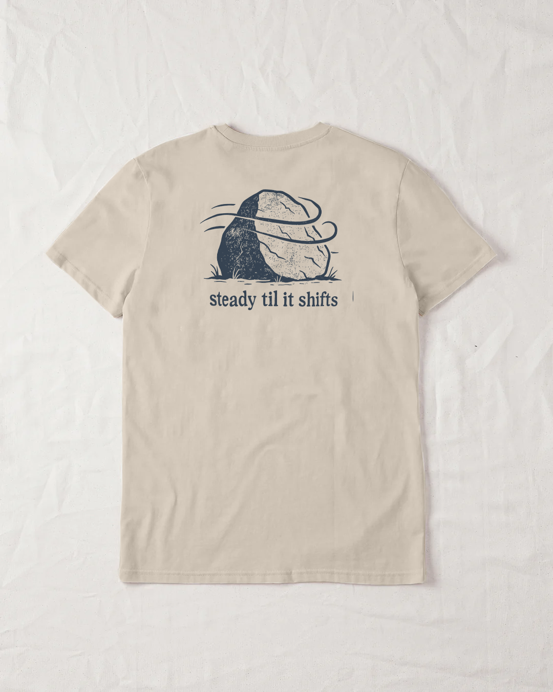 Steady Til It Shifts Organic Tee - Natural Raw