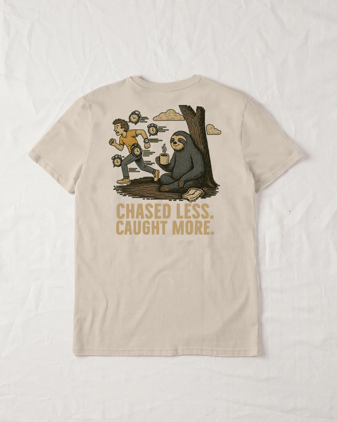 Chased Less. Caught More Organic Tee - Natural Raw