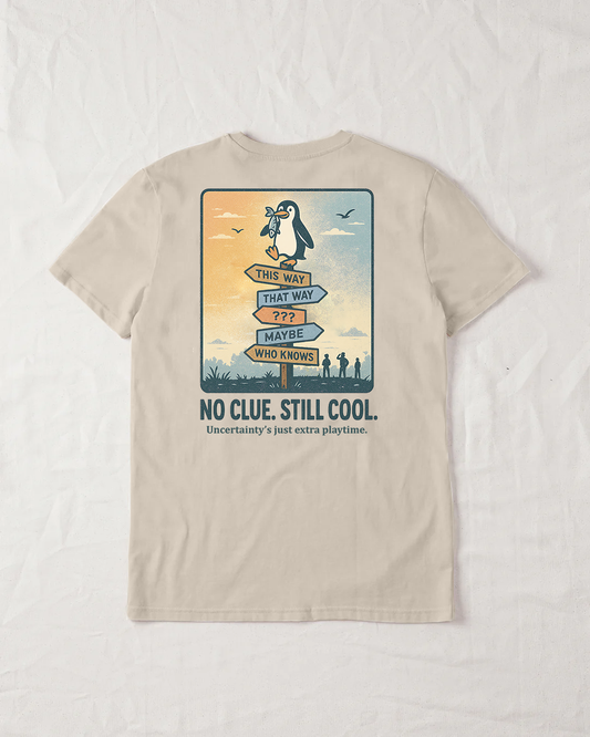 No Clue. Still Chill Organic Tee - Natural Raw