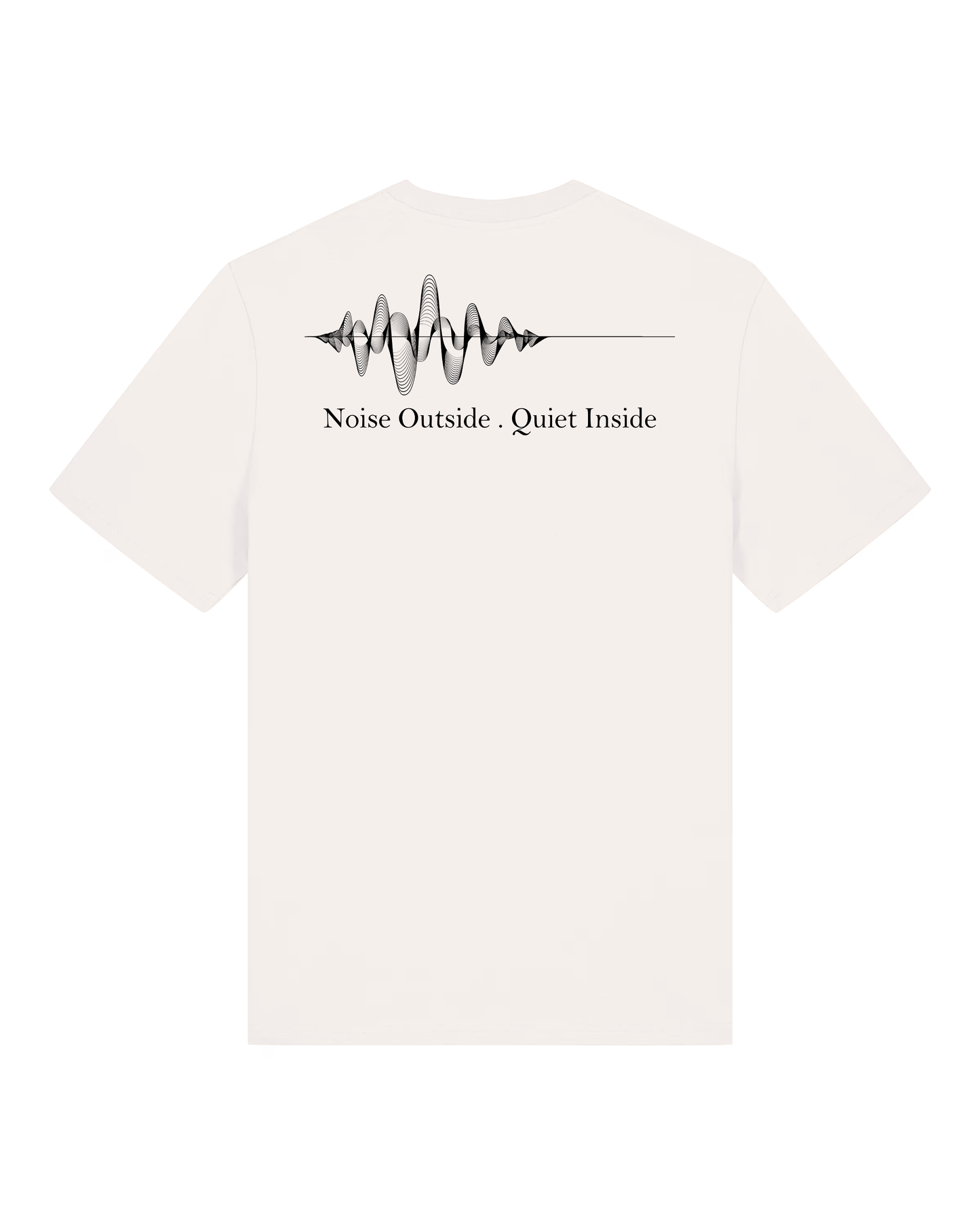 Noise Outside. Quiet Inside Organic Tee