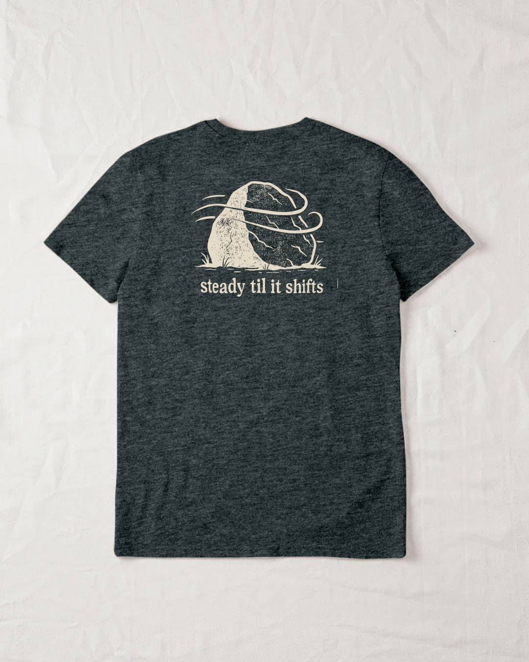 Steady Til It Shifts Organic Tee - Dark Heather Grey