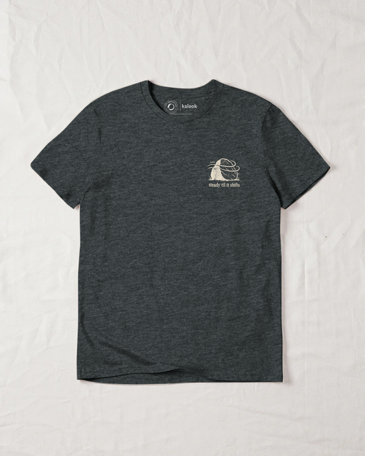 Steady Til It Shifts Organic Tee - Dark Heather Grey