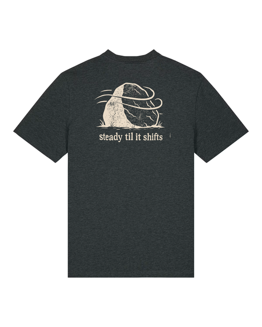 Steady Til It Shifts Organic Tee - Dark Heather Grey