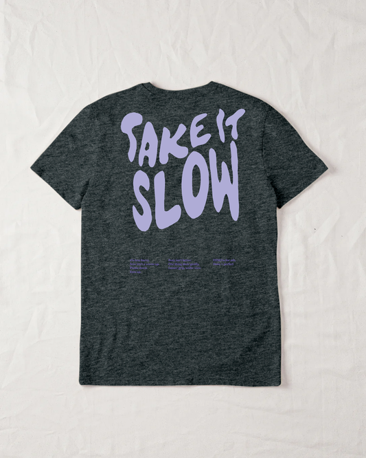Take It Slow Organic Tee - Dark Heather Grey