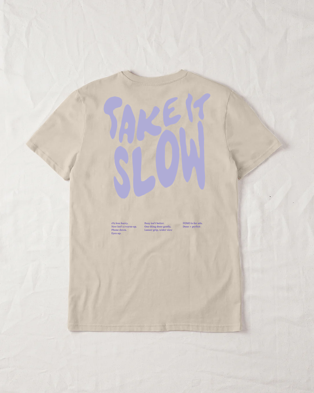 Take It Slow Organic Tee - Natural Raw