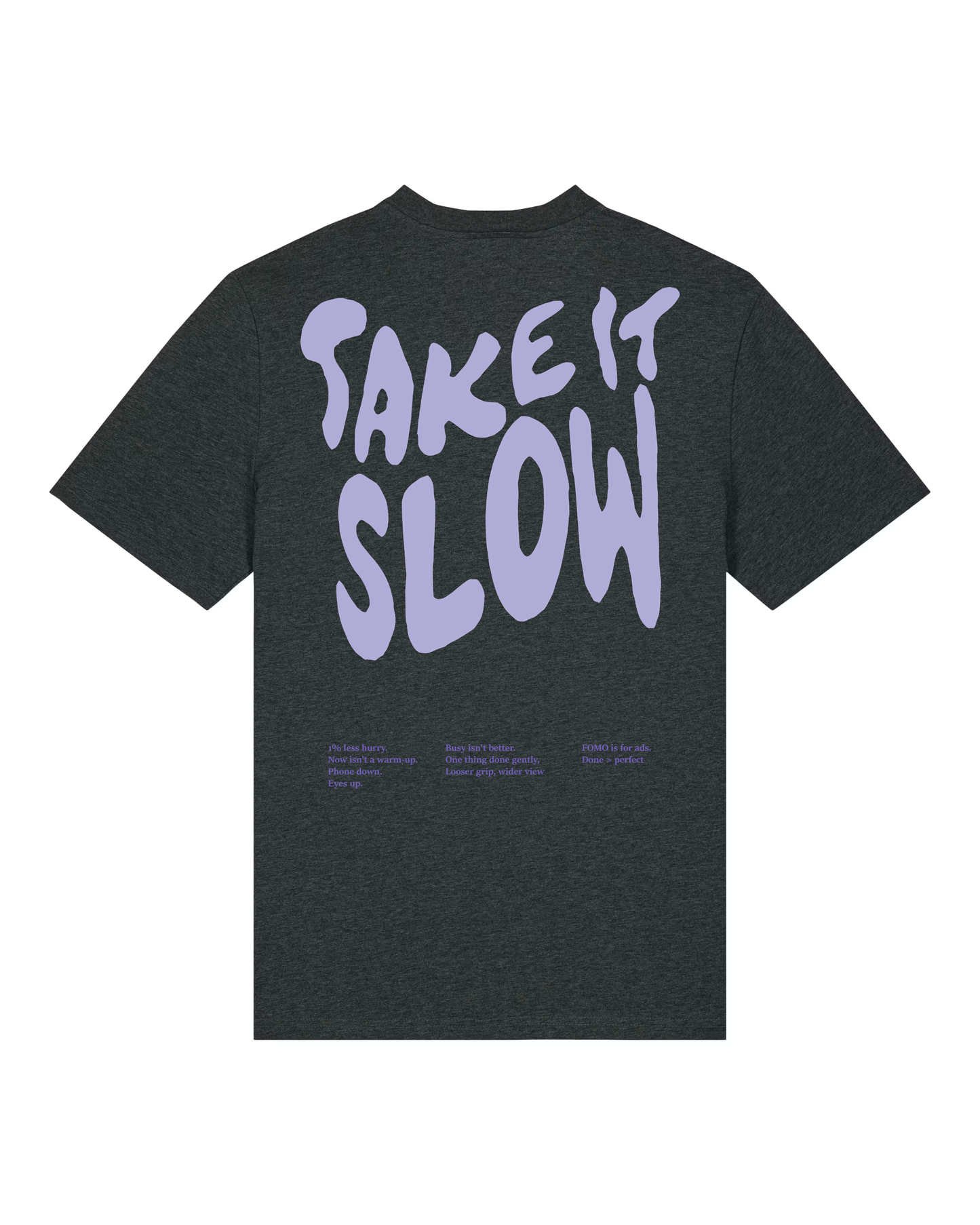 Take It Slow Organic Tee - Dark Heather Grey