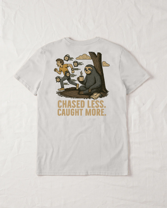 Chased Less. Caught More Organic Tee