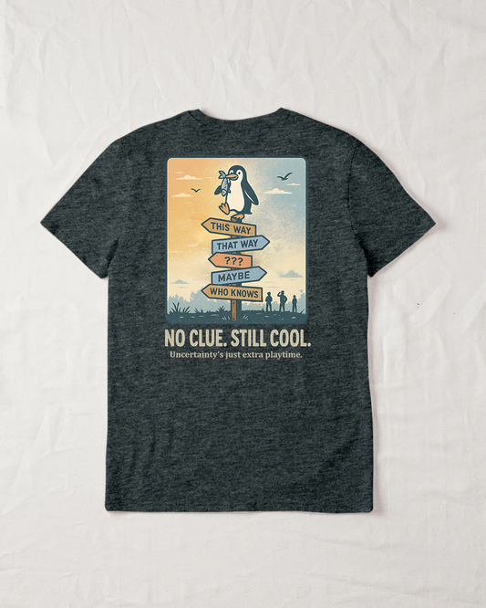 No Clue. Still Chill Organic Tee - Dark Heather Grey